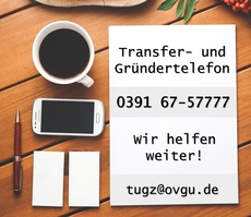 Transfer- und Gründertelefon: Wir helfen weiter